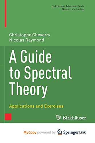 A Guide to Spectral Theory
