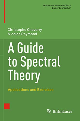 A Guide to Spectral Theory