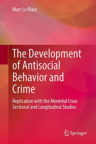 The Development of Antisocial Behavior and Crime