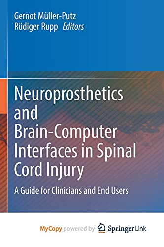 Neuroprosthetics and Brain-Computer Interfaces in Spinal Cord Injury