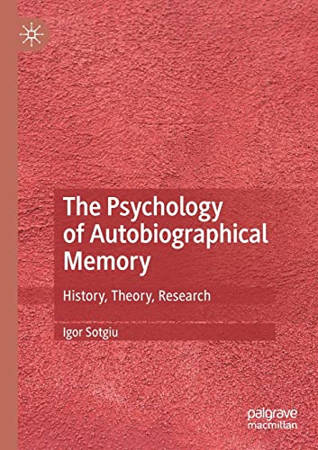 The Psychology of Autobiographical Memory