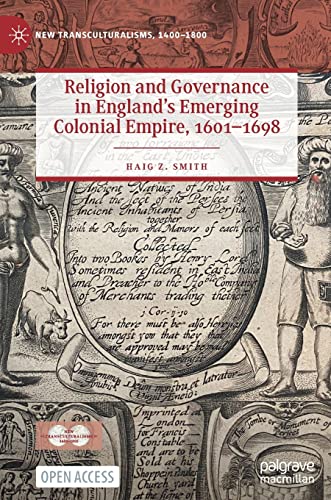 Religion and Governance in England's Emerging Colonial Empire, 1601-1698