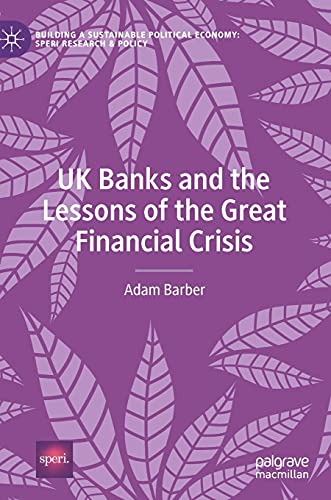UK Banks and the Lessons of the Great Financial Crisis