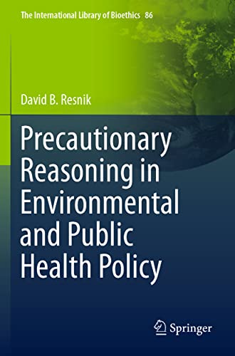 Precautionary Reasoning in Environmental and Public Health Policy