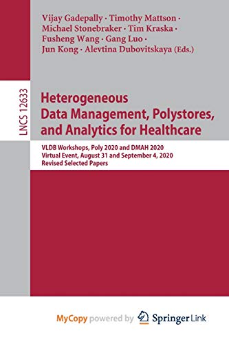 Heterogeneous Data Management, Polystores, and Analytics for Healthcare