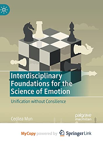 Interdisciplinary Foundations for the Science of Emotion