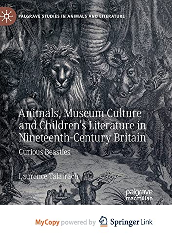 Animals, Museum Culture and Children's Literature in Nineteenth-Century Britain