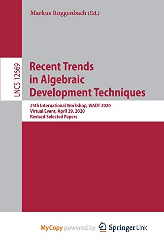 Recent Trends in Algebraic Development Techniques