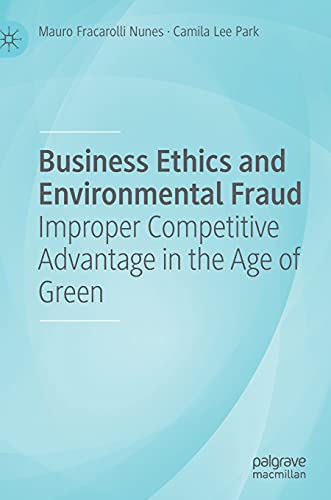 Business Ethics and Environmental Fraud