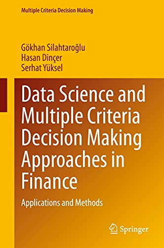 Data Science and Multiple Criteria Decision Making Approaches in Finance