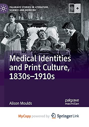 Medical Identities and Print Culture, 1830s-1910s