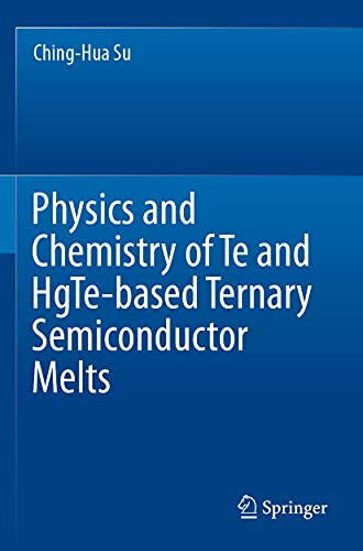 Physics and Chemistry of Te and HgTe-based Ternary Semiconductor Melts