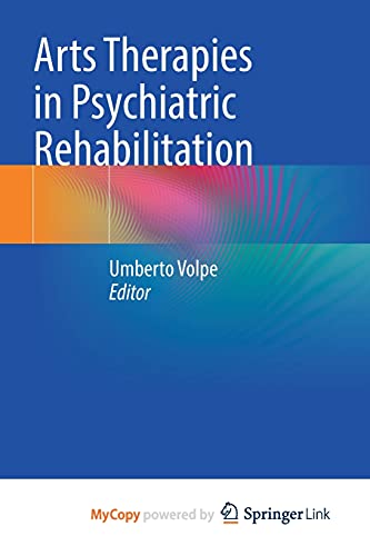 Arts Therapies in Psychiatric Rehabilitation