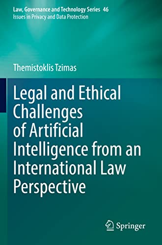 Legal and Ethical Challenges of Artificial Intelligence from an International Law Perspective