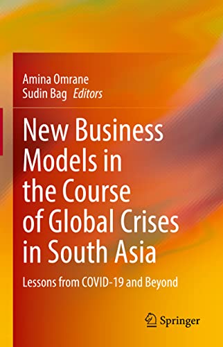 New Business Models in the Course of Global Crises in South Asia