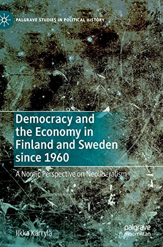 Democracy and the Economy in Finland and Sweden since 1960