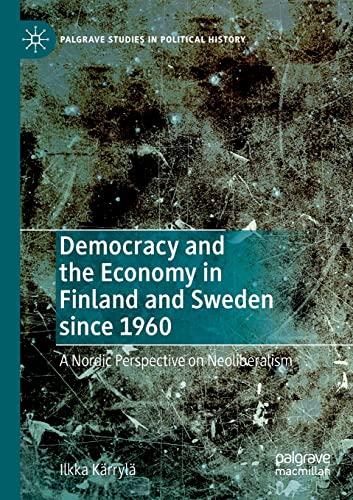 Democracy and the Economy in Finland and Sweden since 1960