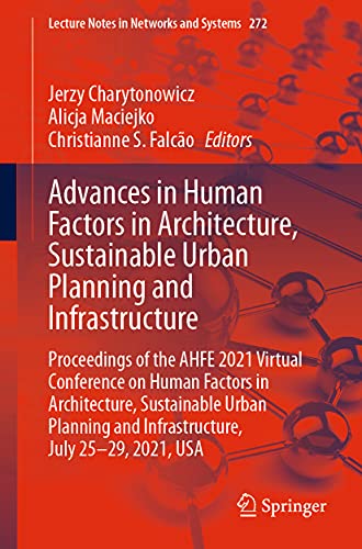 Advances in Human Factors in Architecture, Sustainable Urban Planning and Infrastructure