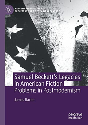 Samuel Beckett's Legacies in American Fiction