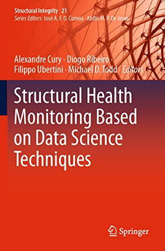Structural Health Monitoring Based on Data Science Techniques