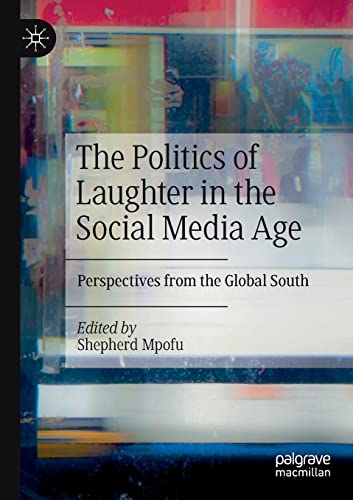 The Politics of Laughter in the Social Media Age