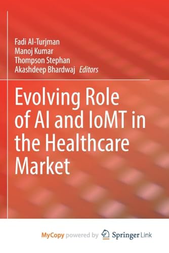 Evolving Role of AI and IoMT in the Healthcare Market