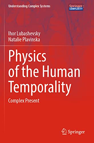 Physics of the Human Temporality