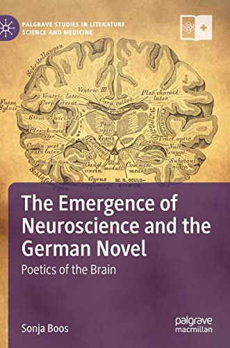 The Emergence of Neuroscience and the German Novel