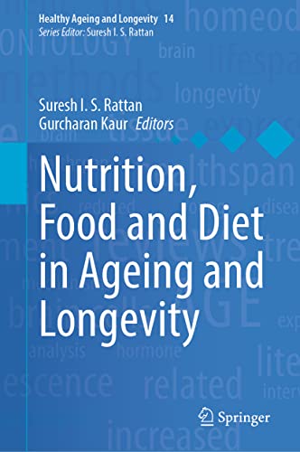 Nutrition, Food and Diet in Ageing and Longevity