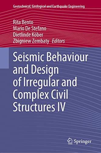 Seismic Behaviour and Design of Irregular and Complex Civil Structures IV