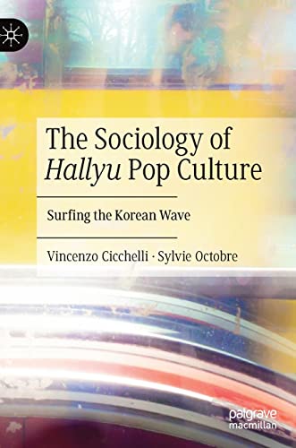 The Sociology of Hallyu Pop Culture