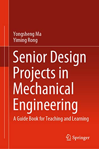 Senior Design Projects in Mechanical Engineering