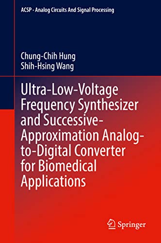 Ultra-Low-Voltage Frequency Synthesizer and Successive-Approximation Analog-to-Digital Converter for Biomedical Applications