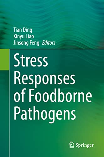Stress Responses of Foodborne Pathogens