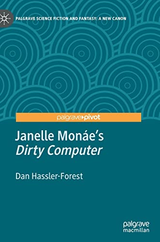 Janelle Monáe's 'Dirty Computer'