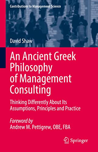 An Ancient Greek Philosophy of Management Consulting