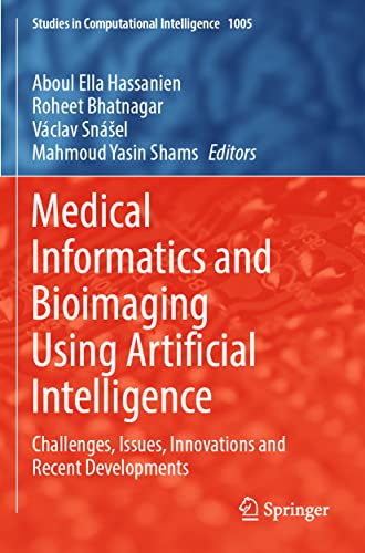 Medical Informatics and Bioimaging Using Artificial Intelligence