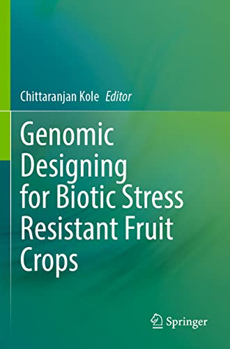 Genomic Designing for Biotic Stress Resistant Fruit Crops