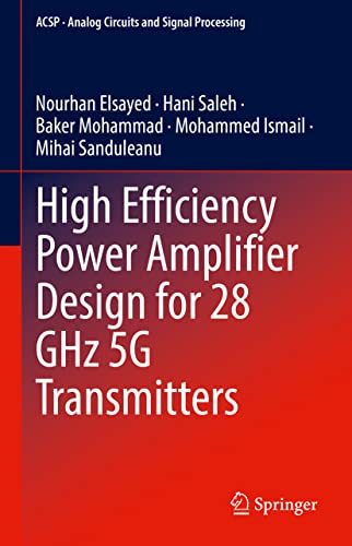 High Efficiency Power Amplifier Design for 28 GHz 5G Transmitters
