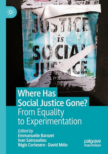 Where Has Social Justice Gone?