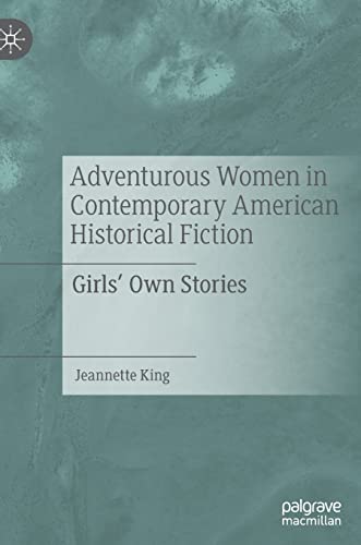 Adventurous Women in Contemporary American Historical Fiction