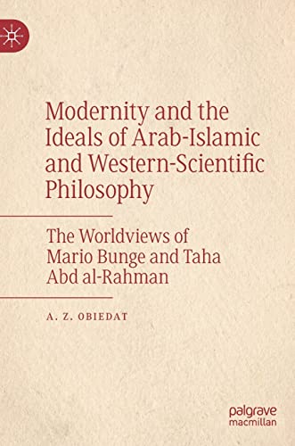 Modernity and the Ideals of Arab-Islamic and Western-Scientific Philosophy