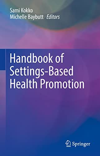 Handbook of Settings-Based Health Promotion