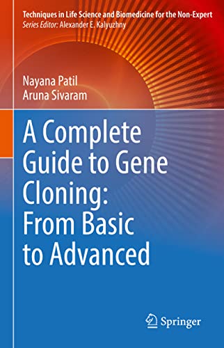A Complete Guide to Gene Cloning