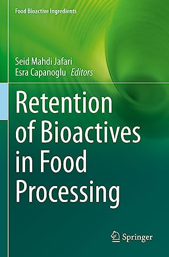 Retention of Bioactives in Food Processing