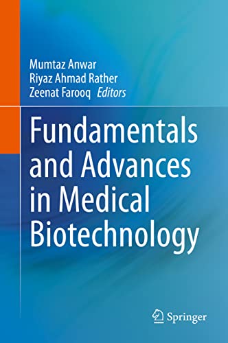 Fundamentals and Advances in Medical Biotechnology