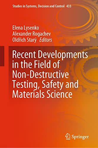 Recent Developments in the Field of Non-Destructive Testing, Safety and Materials Science