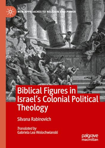 Biblical Figures in Israel's Colonial Political Theology