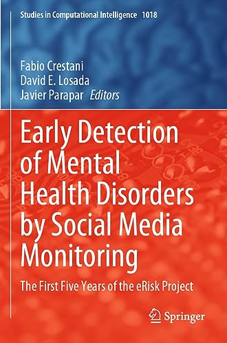Early Detection of Mental Health Disorders by Social Media Monitoring