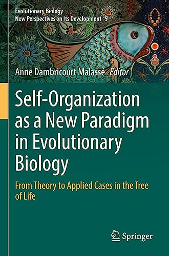 Self-Organization as a New Paradigm in Evolutionary Biology